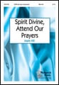 Spirit Divine Attend Our Prayers SATB choral sheet music cover